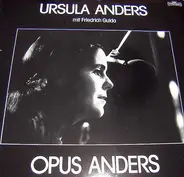 Ursula Anders Mit Friedrich Gulda - Opus Anders