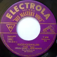 Ursula Maury U. Peter Manuel - Kuckuckswalzer / Ihr Alten Strassen