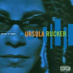 Ursula Rucker - Silver or Lead