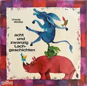 LP - Ursula Wölfel - Acht Und Zwanzig Lachgeschichten