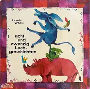 Ursula Wölfel - Acht Und Zwanzig Lachgeschichten