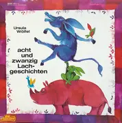 LP - Ursula Wölfel - Acht Und Zwanzig Lachgeschichten