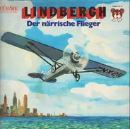 Ursula Völkel - Lindbergh - Der Närrische Flieger