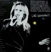 Urszula Sipinska - Nie Zapomniałam...