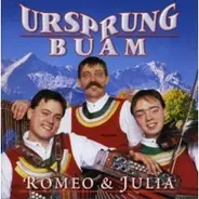 Ursprung Buam - Romeo & Julia