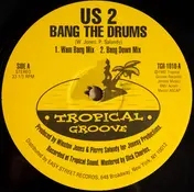 US 2 - Bang The Drums