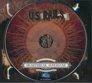 US Rails - Heartbreak Superstar