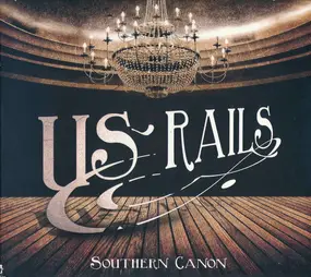 Us Rails - Southern Canon