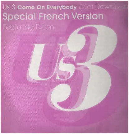 Us3 Featuring D-Lon - Come On Everybody (Get Down)