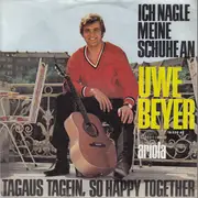 7inch Vinyl Single - Uwe Beyer - Ich Nagle Meine Schuhe An