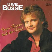 Uwe Busse - Deine Tränen Küßt Der Wind