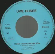 7inch Vinyl Single - Uwe Busse - Deine Tränen Küßt Der Wind
