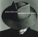 CD - Uwe Kropinski & John Stowell - Picture In Black And White