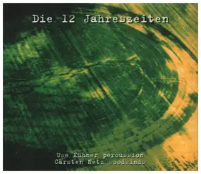 Uwe Kühner & Carsten Netz - Die 12 Jahreszeiten