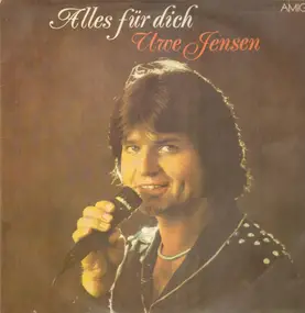 Uwe Jensen - Alles für Dich