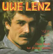 7inch Vinyl Single - Uwe Lenz - Diese Nacht Hat Deinen Namen