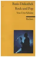 Uwe Schütte - Basis-Diskothek Rock und Pop