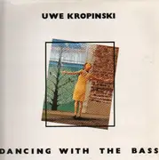 LP - Uwe Kropinski - Dancing With the Bass