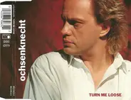 Uwe Ochsenknecht - Turn Me Loose