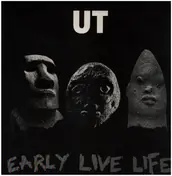 Ut - Early Live Life