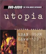 Utopia [Todd Rundgren] - Bootleg Series vol.2 - KSAN 95M Live '79
