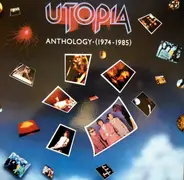 Utopia - Anthology (1974 - 1985)