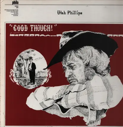 Utah Phillips - Good Though!