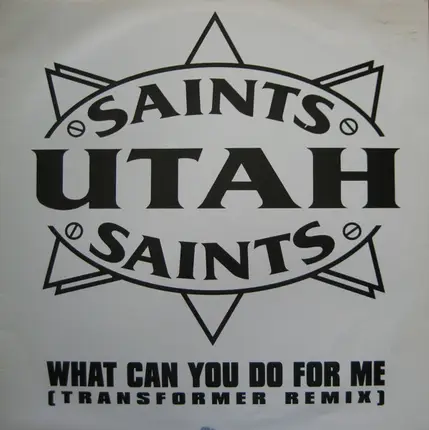Utah Saints - What Can You Do For Me