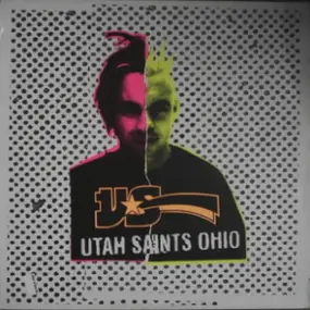 Utah Saints - Ohio