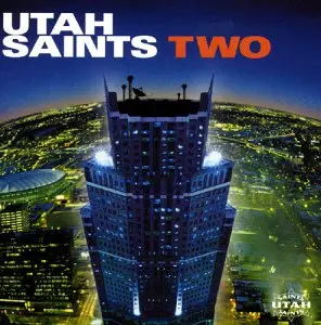 Utah Saints - Two