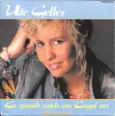 7inch Vinyl Single - Ute Geller - Es Sprach Mich Ein Engel An