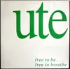 LP - Ute - Free To Be... Free To Breathe