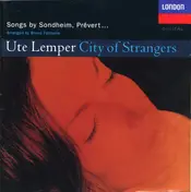 Ute Lemper - City Of Strangers