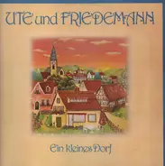 Ute und Friedemann - ein kleines Dorf