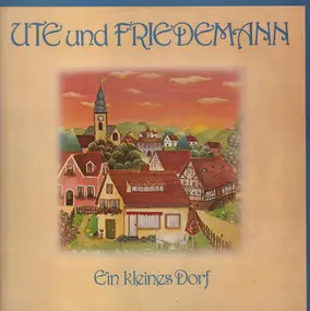 Ute und Friedemann - ein kleines Dorf