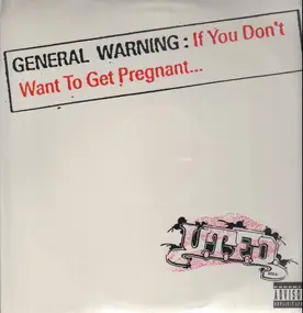 UTFO - If You Don't Want To Get Pregnant...