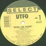 UTFO - Rough And Rugged