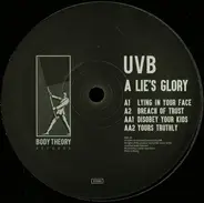 Uvb - A Lie's Glory