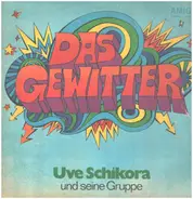 Uve Schikora Und Seine Gruppe - Das Gewitter