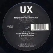 UX - Master Of The Universe / Alien Earth Activity