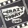 7'' - Uxb - Crazy Today