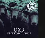 UXB - Westworld Crisis