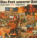 LP - UZ Volksfest - Das Fest Unserer Zeit