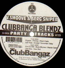 V. Smoove & Serg Sniper - Clubbanga Blendz