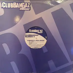 V. Smoove & Serg Sniper - Clubbangaz Blends 4