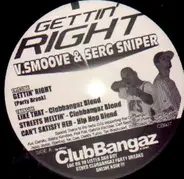 V. Smoove & Serg Sniper - Gettin' Right