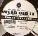 12inch Vinyl Single - V. Smoove & Serg Sniper - Weed Did It - Still sealed