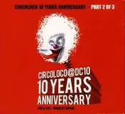 Cezar - Circoloco 10 Years Anniversary