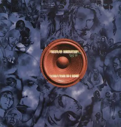 Bin Sherman, Prince Far I, a.o. - Roots Of Innovation (15 And X Years ON-U Sound)