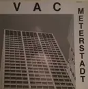 12inch Vinyl Single - V.A.C. - Meterstadt - EP